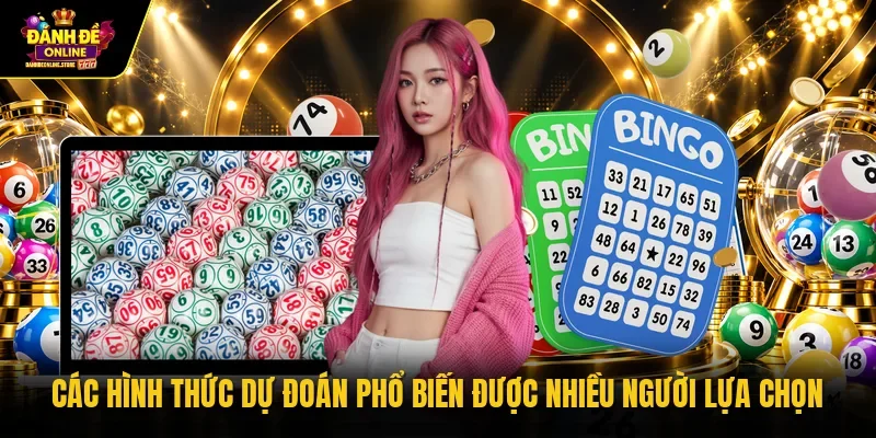Các hình thức dự đoán phổ biến được nhiều người lựa chọn