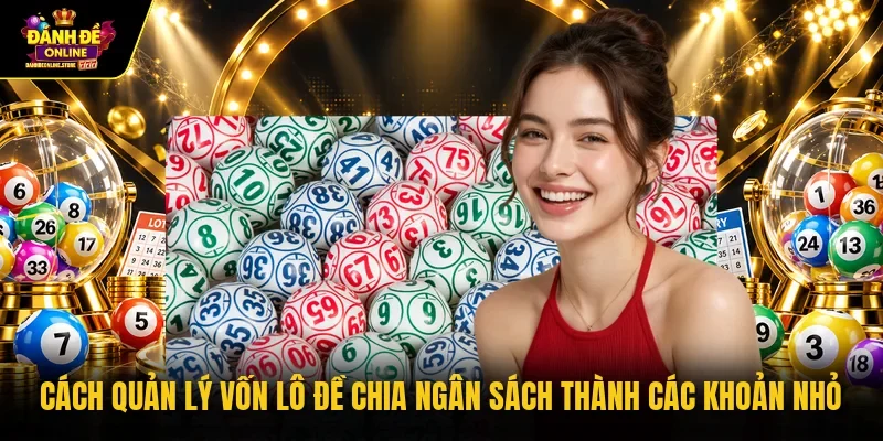 Cách quản lý vốn lô đề chia ngân sách thành các khoản nhỏ