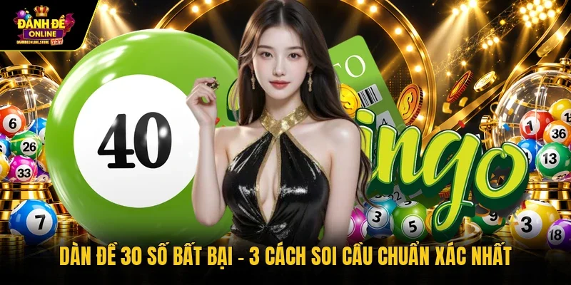 Dàn đề 30 số bất bại