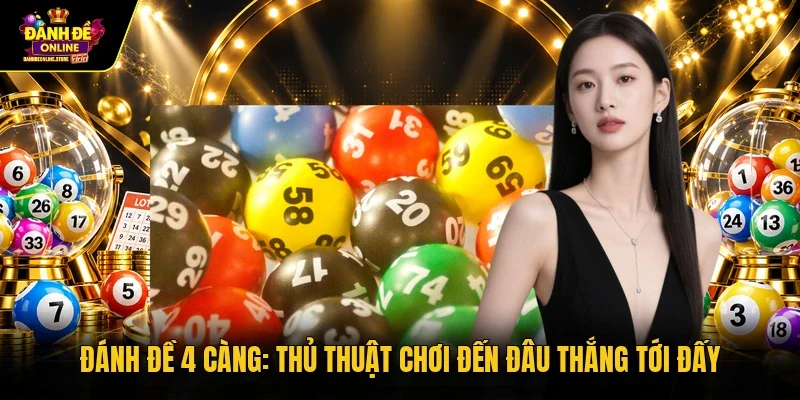 Đánh đề 4 càng