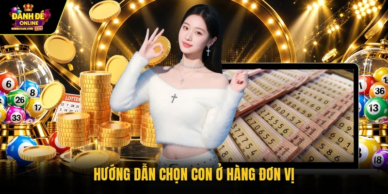 Hướng dẫn chọn con ở hàng đơn vị