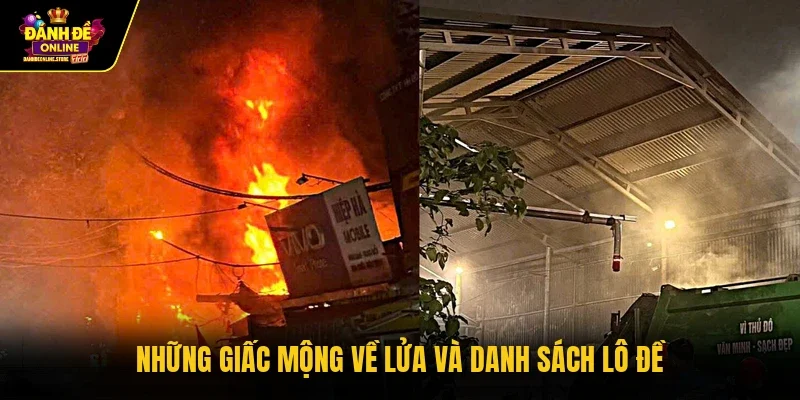 Những giấc mộng về lửa và danh sách lô đề