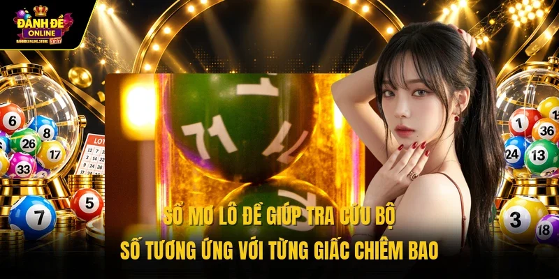 Sổ mơ lô đề giúp tra cứu bộ số tương ứng với từng giấc chiêm bao 