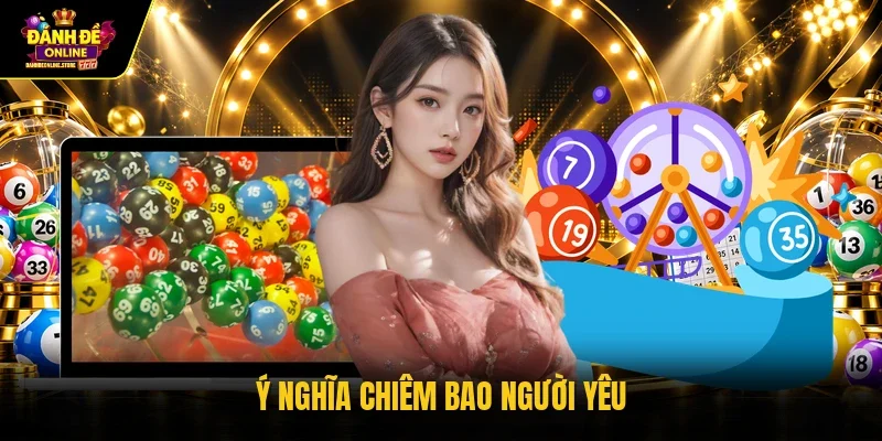 Ý nghĩa chiêm bao người yêu